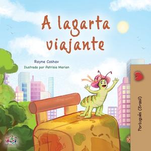 The Traveling Caterpillar (Portuguese Book for Kids - Brazilian) di Rayne Coshav, Kidkiddos Books edito da KidKiddos Books Ltd.