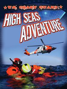 U.S. Coast Guard: High Seas Adventure di Piper Welsh edito da Rourke Educational Media