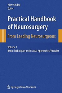 Practical Handbook of Neurosurgery edito da Springer Vienna