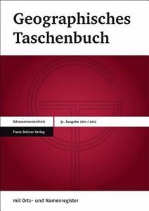 Geographisches Taschenbuch 2011/2012: 31. Ausgabe edito da Franz Steiner Verlag Wiesbaden GmbH