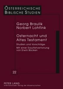 Osternacht und Altes Testament di Georg Braulik, Norbert Lohfink edito da Lang, Peter GmbH