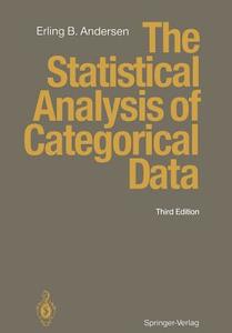 The Statistical Analysis of Categorical Data di Erling B. Andersen edito da Springer Berlin Heidelberg