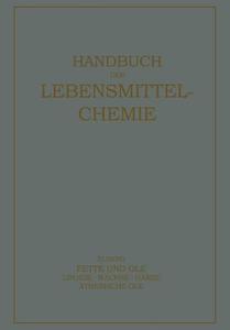 Fette und Öle di E. Bames, A. Bömer, R. Grau, C. Gribel, J. Grossfeld, W. Halden, H. Holthöfer edito da Springer Berlin Heidelberg
