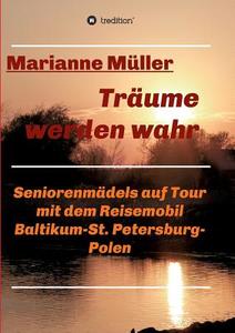 Träume werden wahr, Band 2 di Marianne Müller edito da tredition