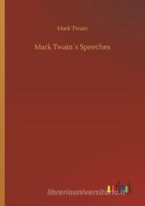 Mark Twain´s Speeches di Mark Twain edito da Outlook Verlag