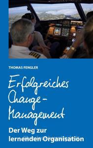 Erfolgreiches Change-Management di Thomas Fengler edito da Books on Demand