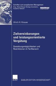 Zielvereinbarungen und leistungsorientierte Vergütung di Ulrich H. Krause edito da Deutscher Universitätsverlag