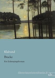 Bracke di Klabund edito da Europäischer Literaturverlag