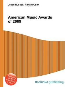 American Music Awards Of 2009 edito da Book On Demand Ltd.