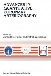 Advances in Quantitative Coronary Arteriography edito da Springer Netherlands