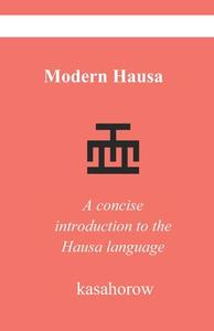 Modern Hausa di kasahorow edito da Independently Published