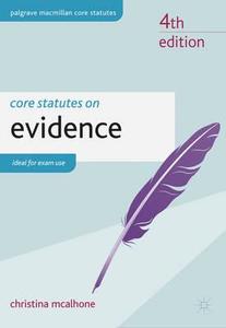 Core Statutes On Evidence di Christina Mcalhone edito da Palgrave Macmillan