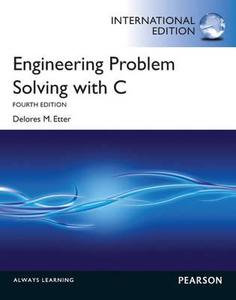 Engineering Problem Solving with C: International Edition di Delores M. Etter edito da Pearson Education Limited