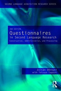 Questionnaires in Second Language Research di Zoltán Dörnyei, Tatsuya Taguchi edito da Taylor & Francis Ltd.