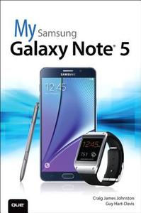 My Samsung Galaxy Note 5 di Craig James Johnston, Guy Hart-Davis edito da Pearson Education (US)