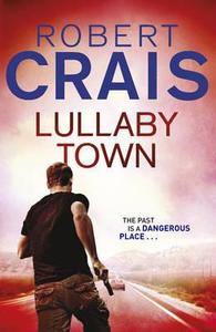 Lullaby Town di Robert Crais edito da Orion Publishing Co