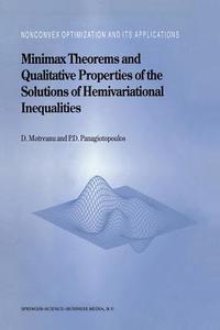 Minimax Theorems and Qualitative Properties of the Solutions of Hemivariational Inequalities di Dumitru Motreanu, Panagiotis D. Panagiotopoulos edito da Springer US