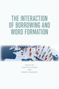 The Interaction Of Borrowing And Word Formation di TEN HACKEN  PIUS edito da Edinburgh University Press