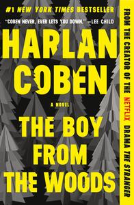 The Boy from the Woods di Harlan Coben edito da GRAND CENTRAL PUBL