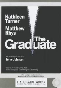 The Graduate di Kathleen Turner, Matthew Rhys edito da LA Theatre Works