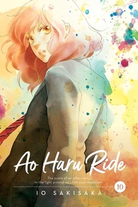 Ao Haru Ride, Vol. 10 di Io Sakisaka edito da VIZ LLC