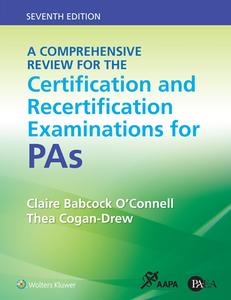 A Comprehensive Review For The Certification And Recertification Examinations For PAs di Claire O'Connell edito da Wolters Kluwer Health