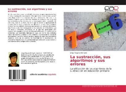 La sustracción, sus algoritmos y sus errores di Jorge Segura Beneyto edito da EAE