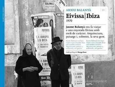 Eivissa / Ibiza 1970 di Jaume Balanyà, Marga Font edito da Triangle Postals