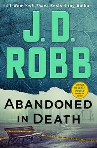 Abandoned in Death di J. D. Robb edito da ST MARTINS PR