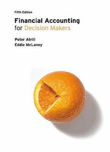 Financial Accounting For Decision Makers di Peter Atrill, Eddie McLaney edito da Pearson Education Limited