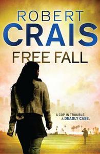 Free Fall di Robert Crais edito da Orion Publishing Co