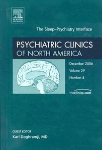 The Sleep-psychiatry Interface di Karl Doghramji edito da Elsevier - Health Sciences Division