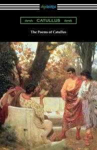 The Poems of Catullus di Catullus edito da Digireads.com