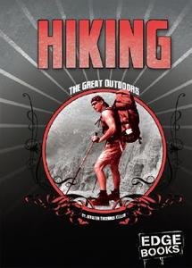 Hiking di Kristin Thoennes Keller edito da Edge Books