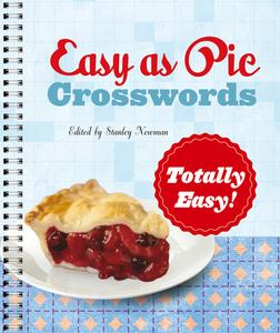 Easy as Pie Crosswords: Totally Easy! di Stanley Newman edito da PUZZLEWRIGHT