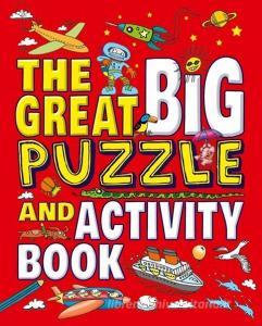 The Great Big Puzzle and Activity Book di Arcturus Publishing edito da ARCTURUS PUB