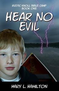 Hear No Evil di Mary L. Hamilton edito da Chalfont House