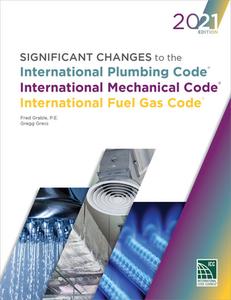 Significant Changes to the Ipc, IMC, and Ifgc, 2021 di International Code Council edito da INTL CODE COUNCIL