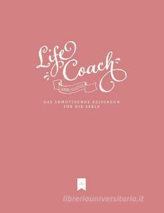 Life Coach di Sabine Felgitsch edito da Books on Demand