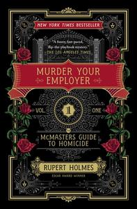 Murder Your Employer di Rupert Holmes edito da Gallery Books