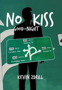 No Kiss Good-Night di Kevin Zdrill edito da iUniverse