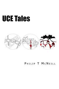 Uce Tales di Philip T. McNeill edito da Createspace