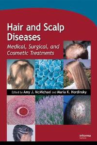 Hair And Scalp Diseases edito da Taylor & Francis Inc