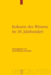 Kulturen des Wissens im 18. Jahrhundert edito da De Gruyter