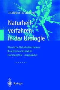 Naturheilverfahren In Der Urologie di S  KELAND  J  RGEN edito da Springer