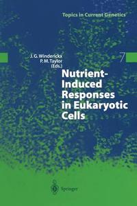 Nutrient-Induced Responses in Eukaryotic Cells edito da Springer Berlin Heidelberg