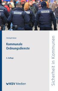 Kommunale Ordnungsdienste di Christoph Balzer edito da Kommunal-u.Schul-Verlag
