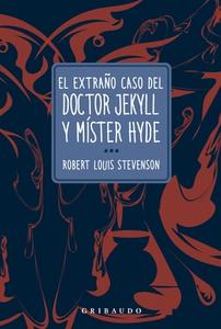 El Extrano Caso de Dr Jekyll Y Mister Hyde di Robert Louis Stevenson edito da Anagrama