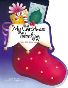 My Christmas Stocking di Crystal Bowman edito da Zondervan