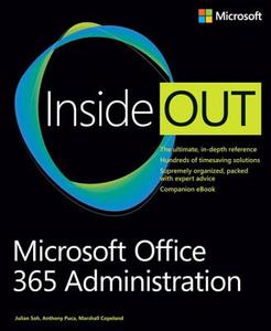 Microsoft Office 365 Administration Inside Out di Julian Soh, Anthony Puca, Marshall Copeland edito da Microsoft Press,u.s.